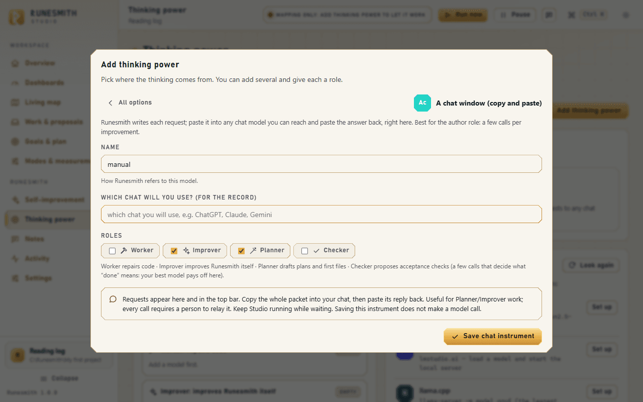 The "Add thinking power" dialog for "A chat window (copy and paste)": Name, "Which chat will you use?", the roles Worker, Improver, Planner and Checker (Improver and Planner ticked) and the "Save chat instrument" button.