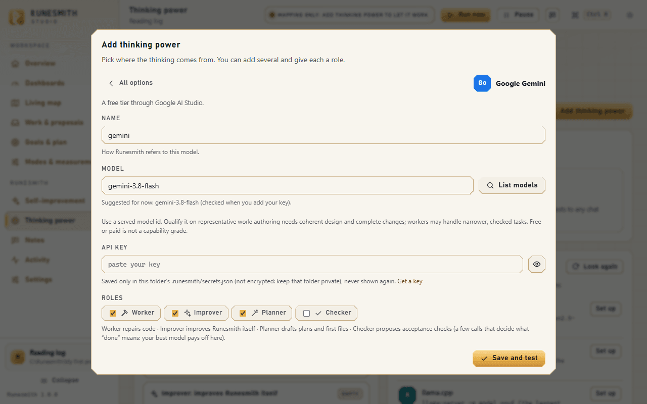 The "Add thinking power" dialog for Google Gemini: Name, Model with the "List models" button, an empty API key field with the note about where keys are saved, the roles Worker, Improver and Planner ticked, and "Save and test".