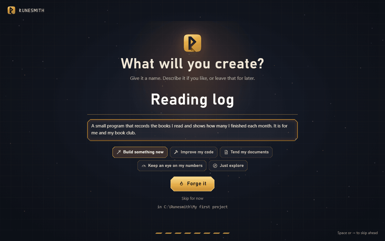 The "What will you create?" screen with a name and a description typed in, the five choices (Build something new is selected) and the "Forge it" button.