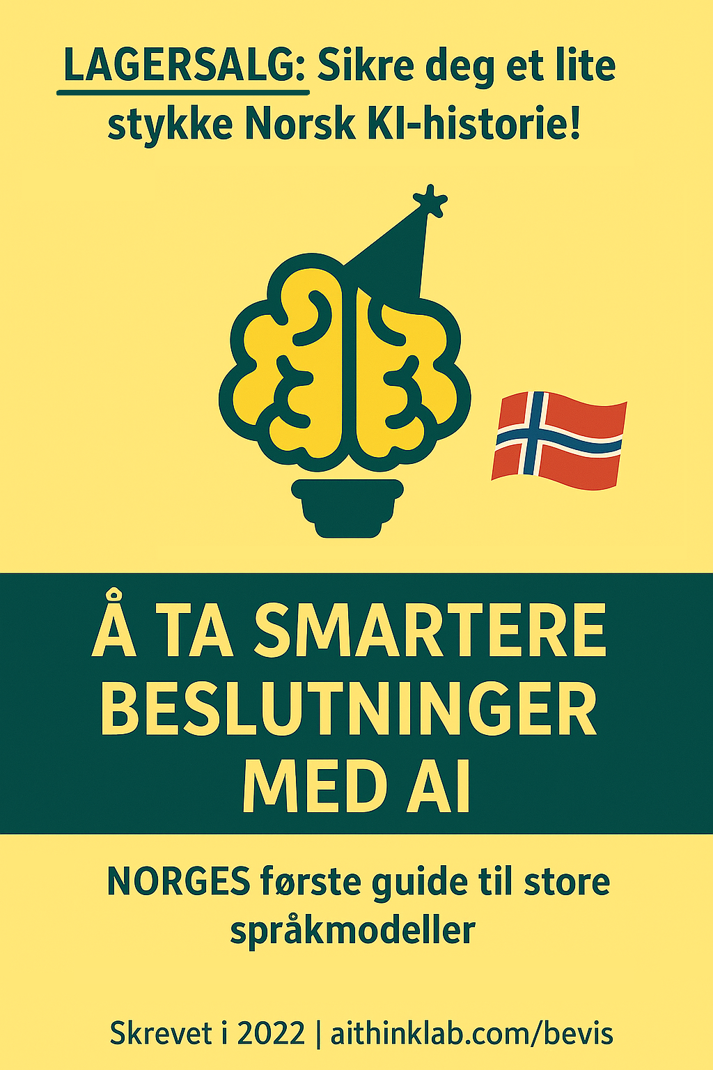 Å ta smartere beslutninger med AI bok av Lars O. Horpestad i AI ThinkLab AS Å ta smartere beslutninger med AI bok av Lars O. Horpestad i AI ThinkLab AS